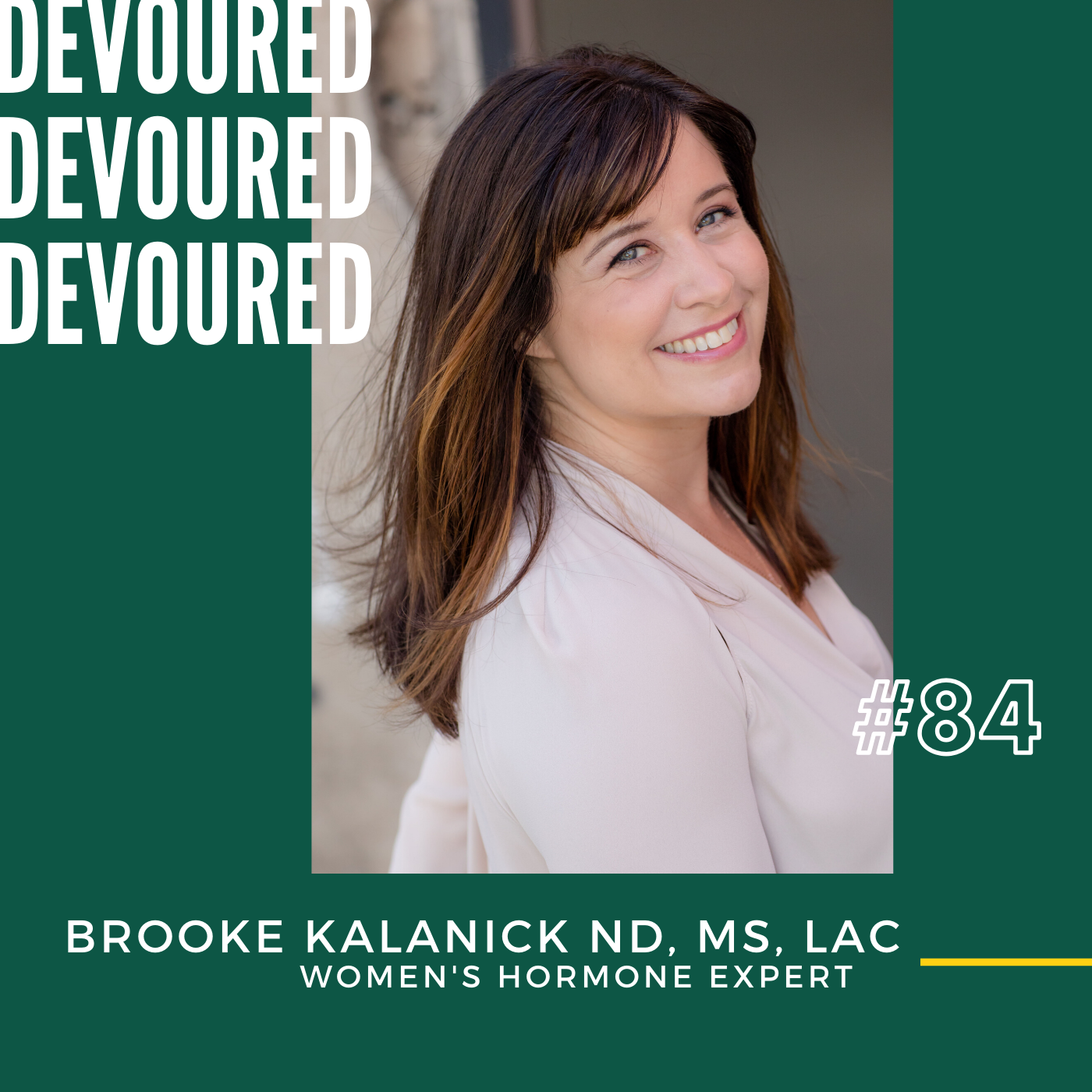84. Brooke Kalanick ND, MS, LAc