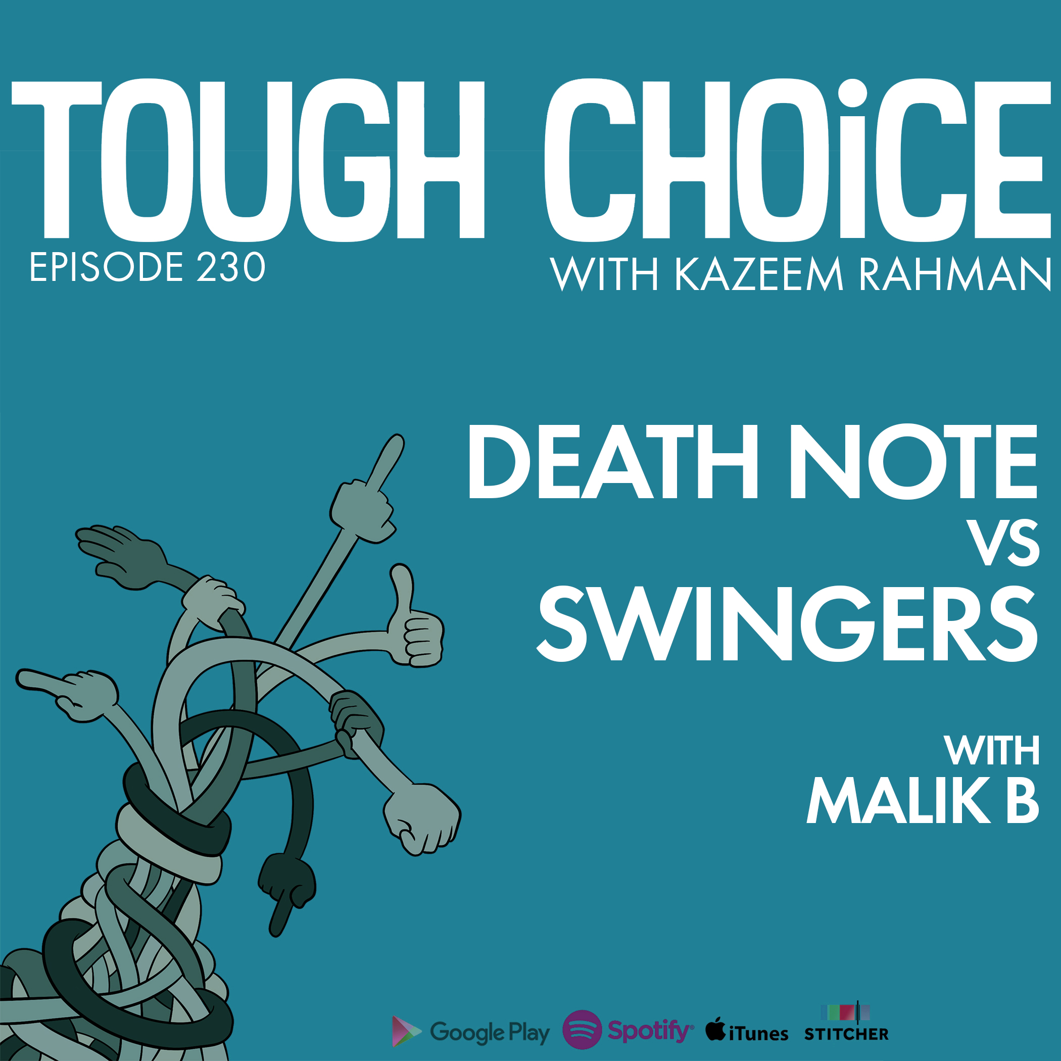 Death Note Vs Swingers with Malik B