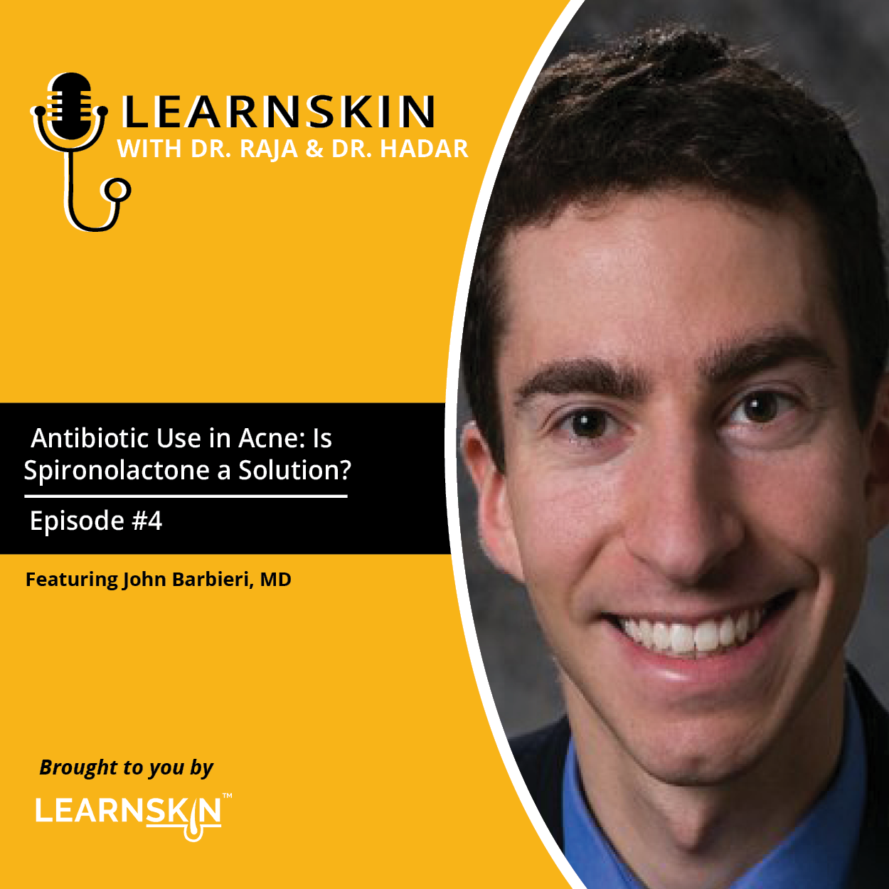 Episode 4: Antibiotic Use in Acne: Is Spironolactone a Solution?