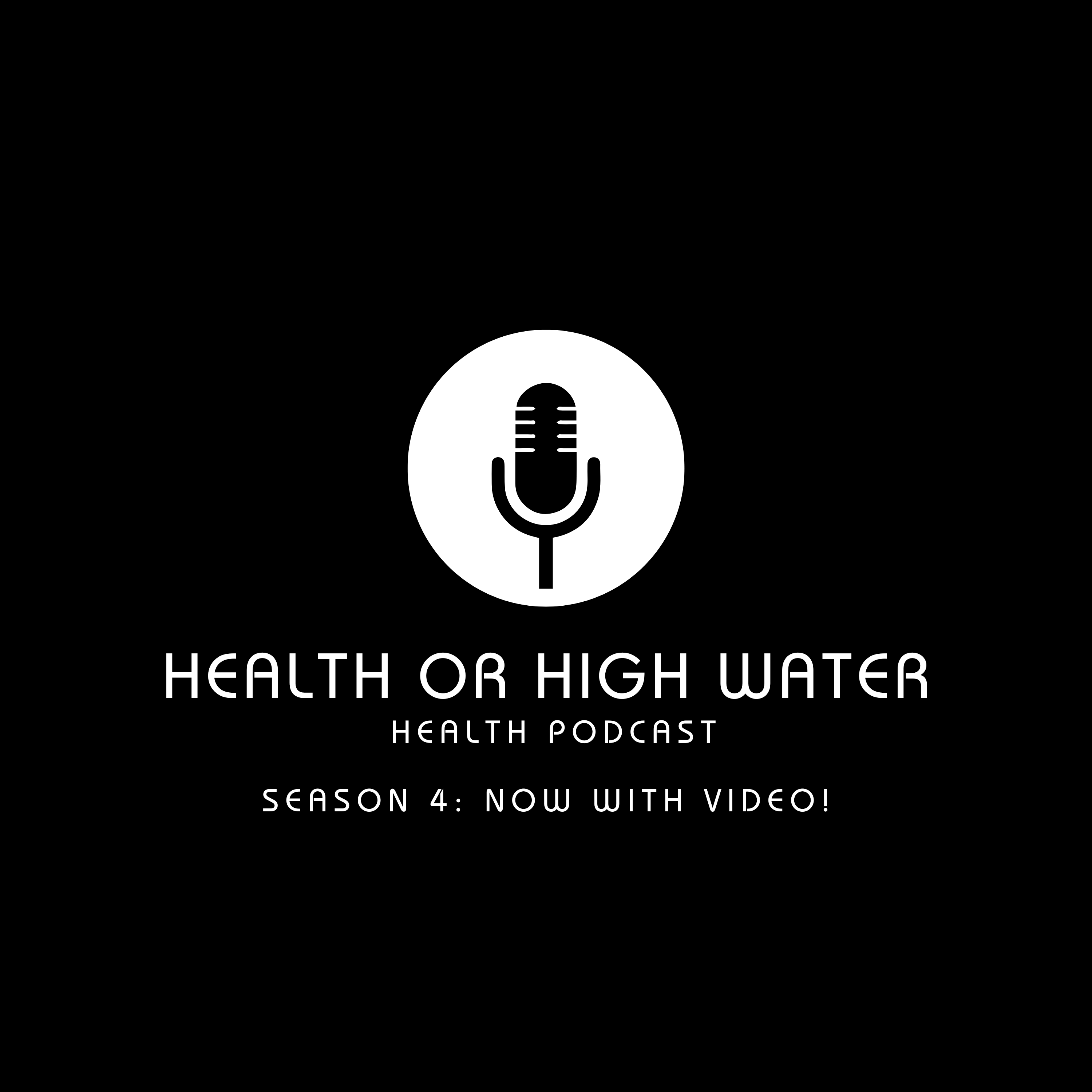 Health Or High Water: Fitness and Health