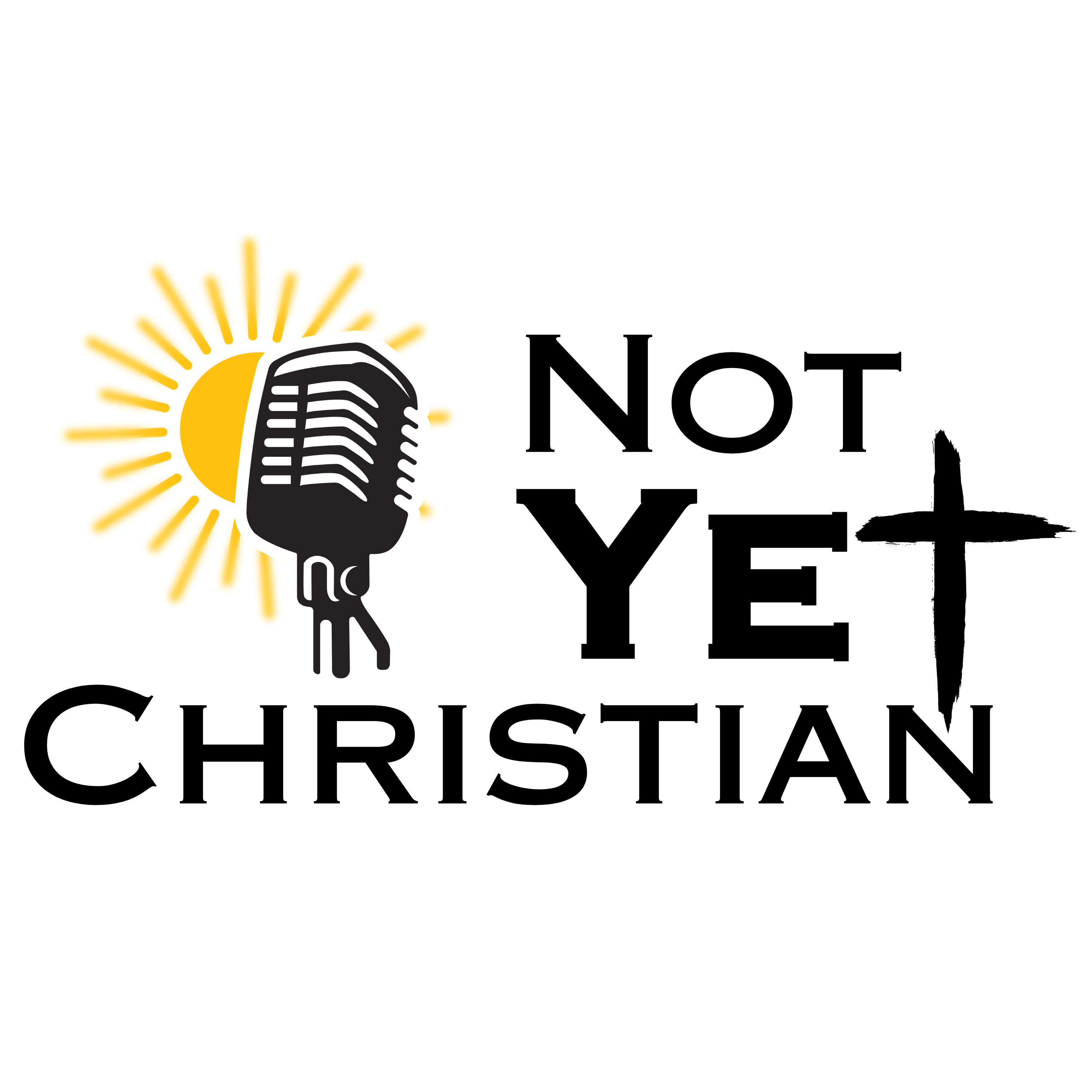 Not Yet Christian