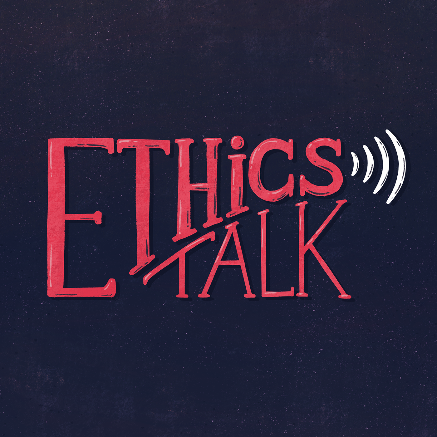Ethics Talk
