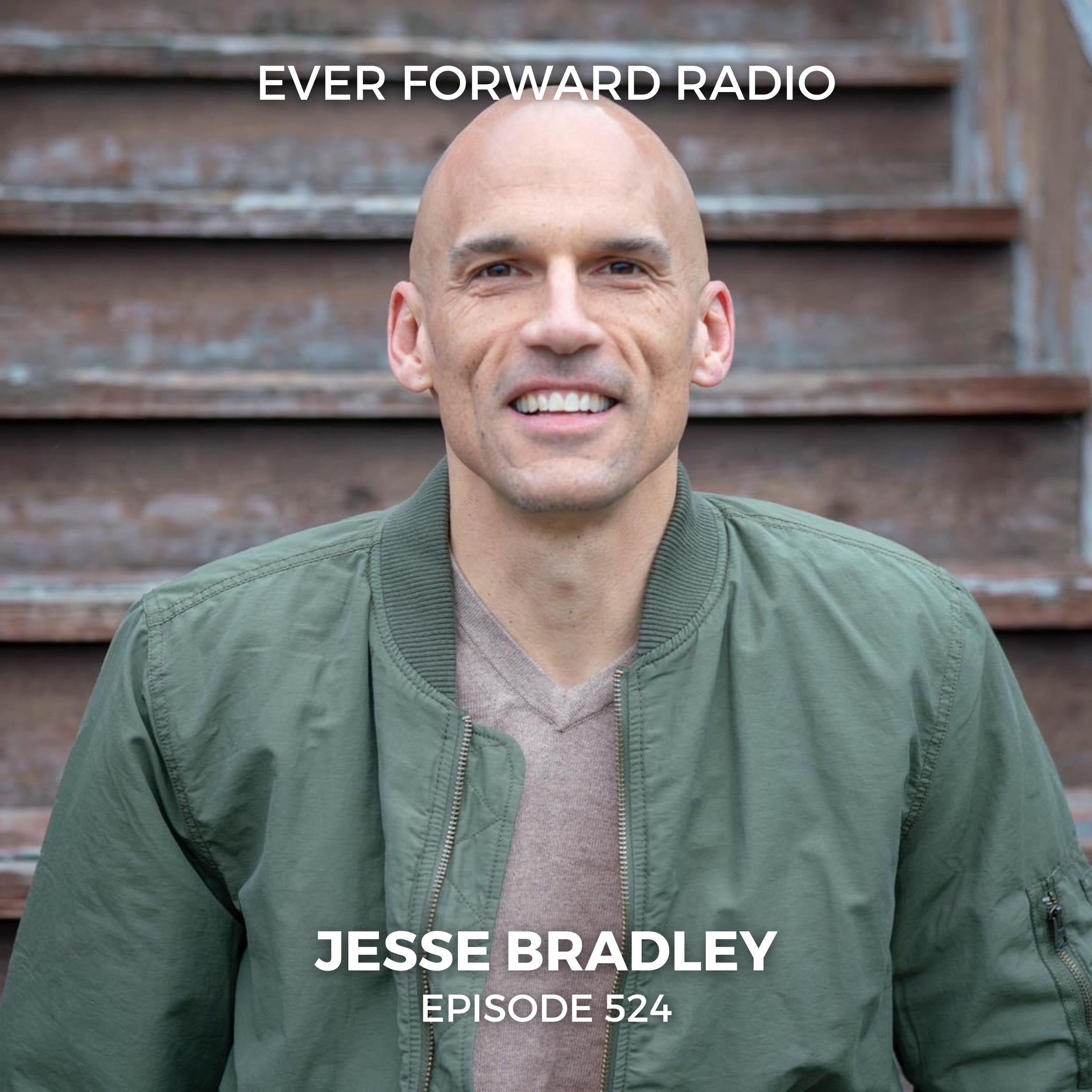 EFR 524: Surviving the Darkness of Mental Health, Physical Illness, and Hopelessness with Jesse Bradley