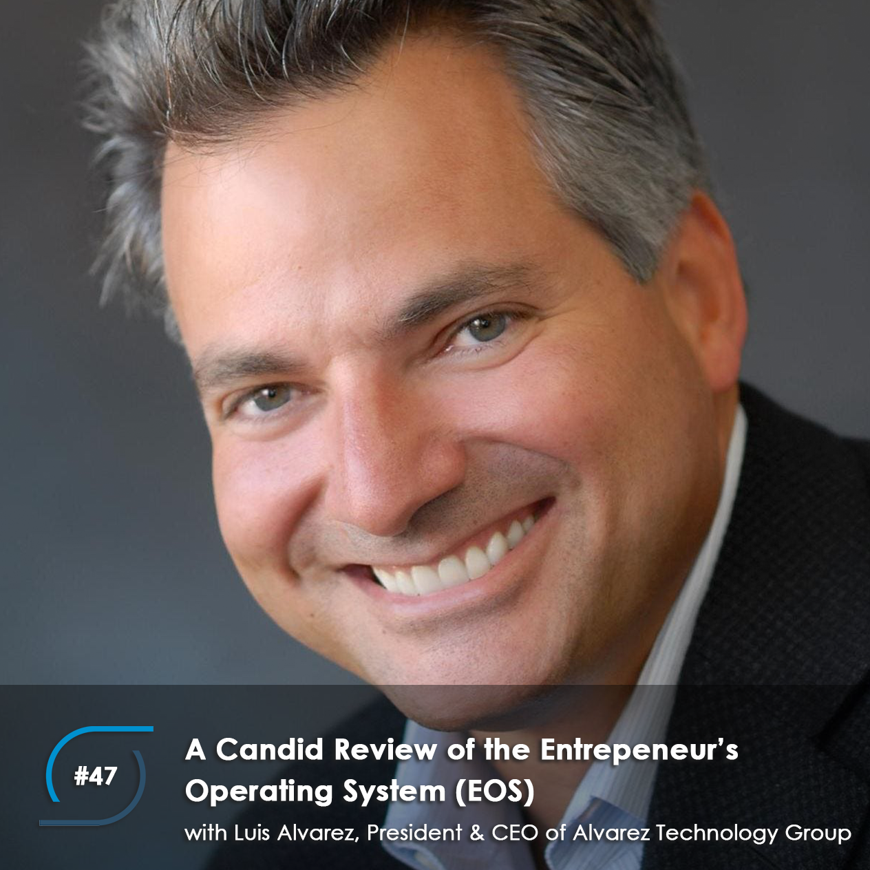 #47 - A Candid Review of the Entrepreneurial Operating System (EOS)