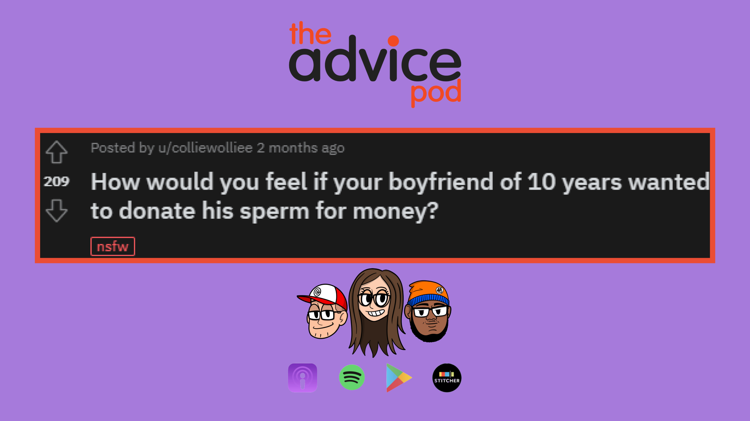 How would you feel if your boyfriend of 10 years wanted to donate his sperm for money?
