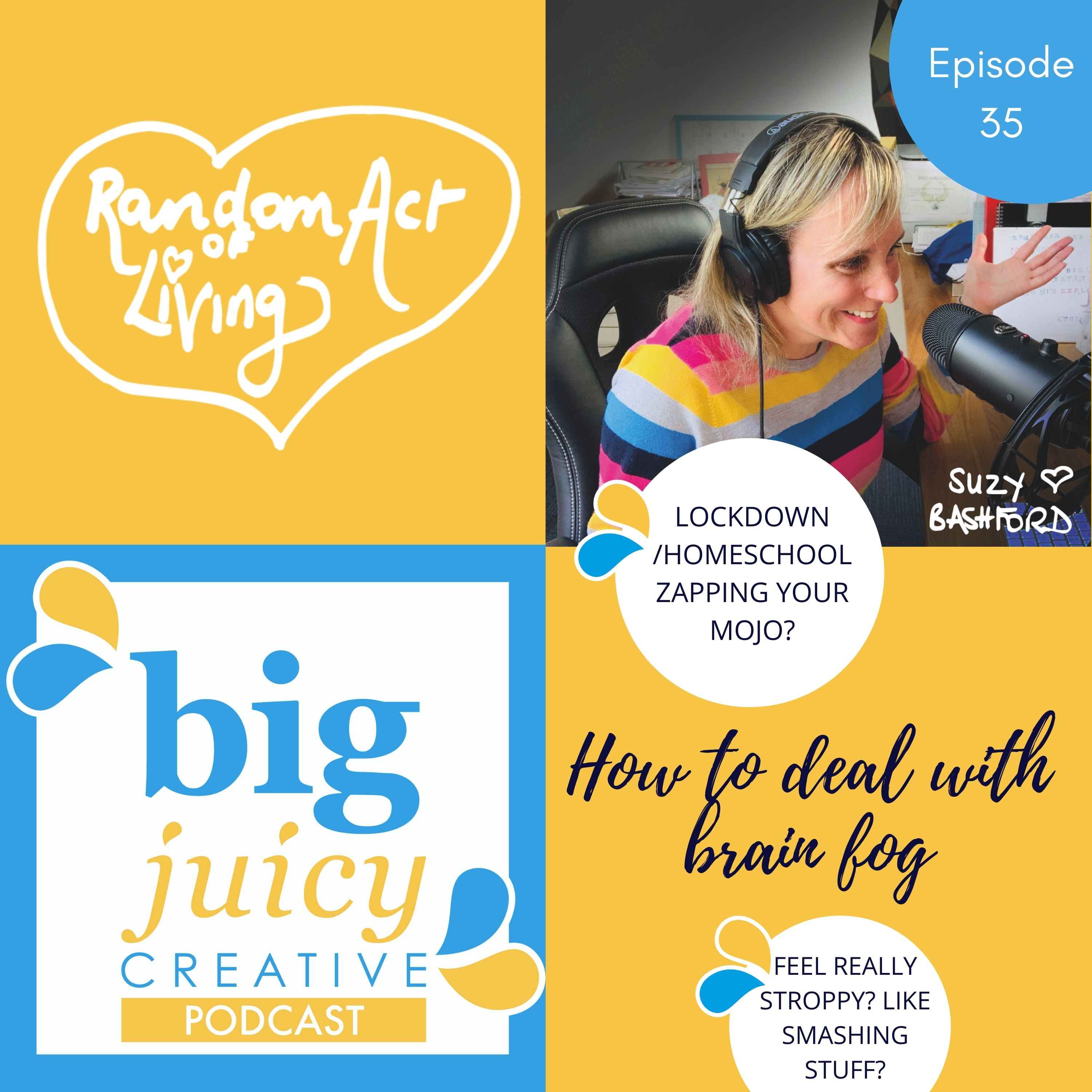 Ep 035: Got lockdown brain fog? Me too! 10 tips on clearing it