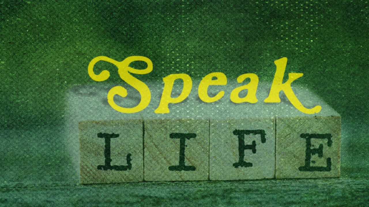 Speak Life