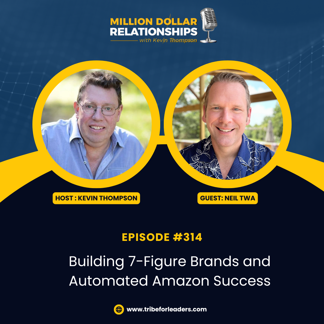 Building 7-Figure Brands and Automated Amazon Success with Neil Twa