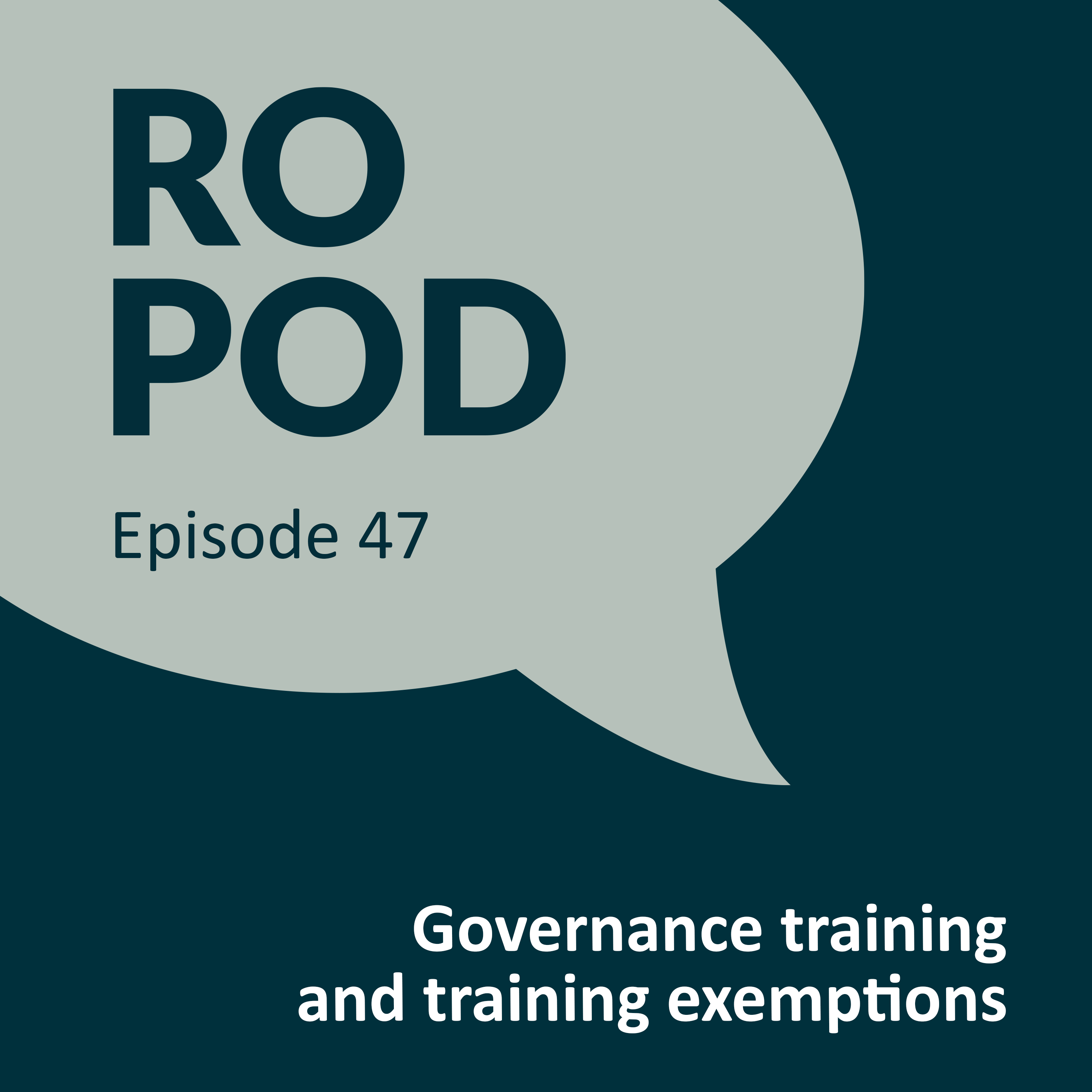 Episode 47: Governance training and training exemptions