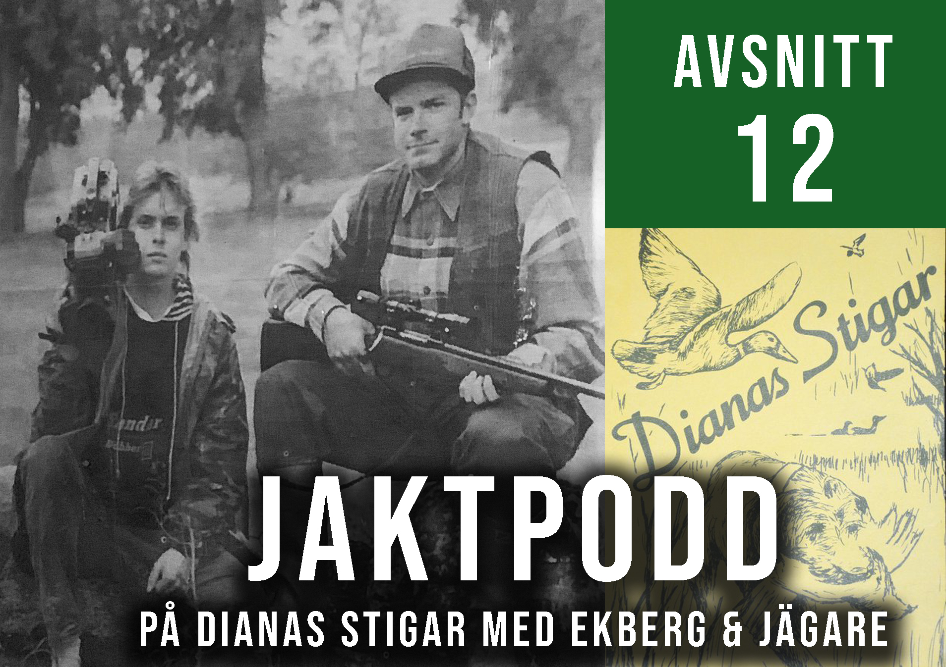 På Dianas Stigar med Ekberg och Jägare - En jaktpodd