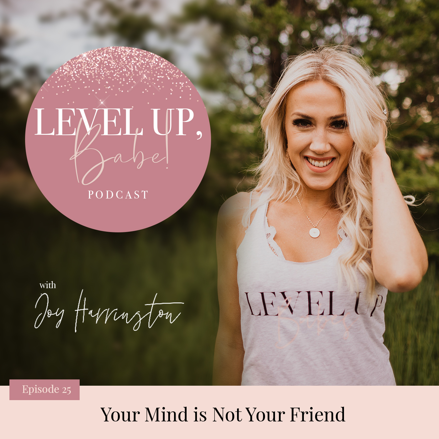 25. Your Mind is Not Your Friend