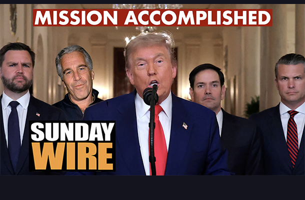 SUNDAY WIRE: EP 552 ‘Israel First: Trump Starts WWIII’ with Patrick Henningsen and guests