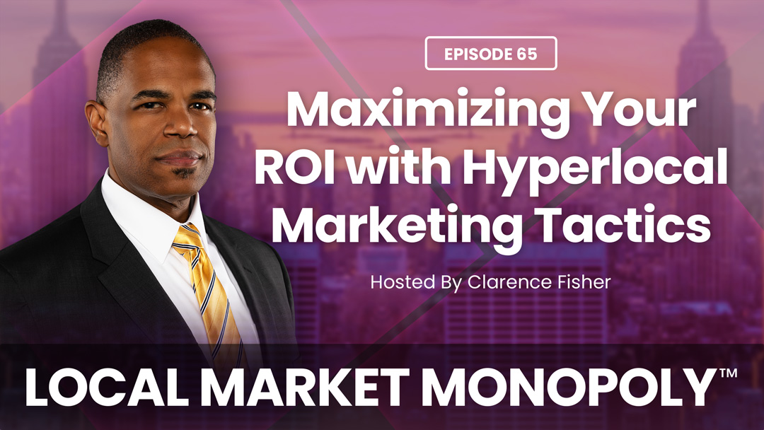 Local Market Monopoly Hyperlocal Small Business Marketing Podcast