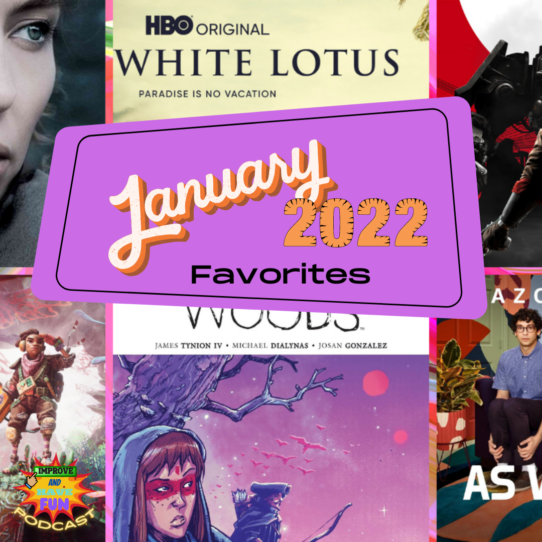 January 2022 Favorites-TV, Comics, Games, Movies