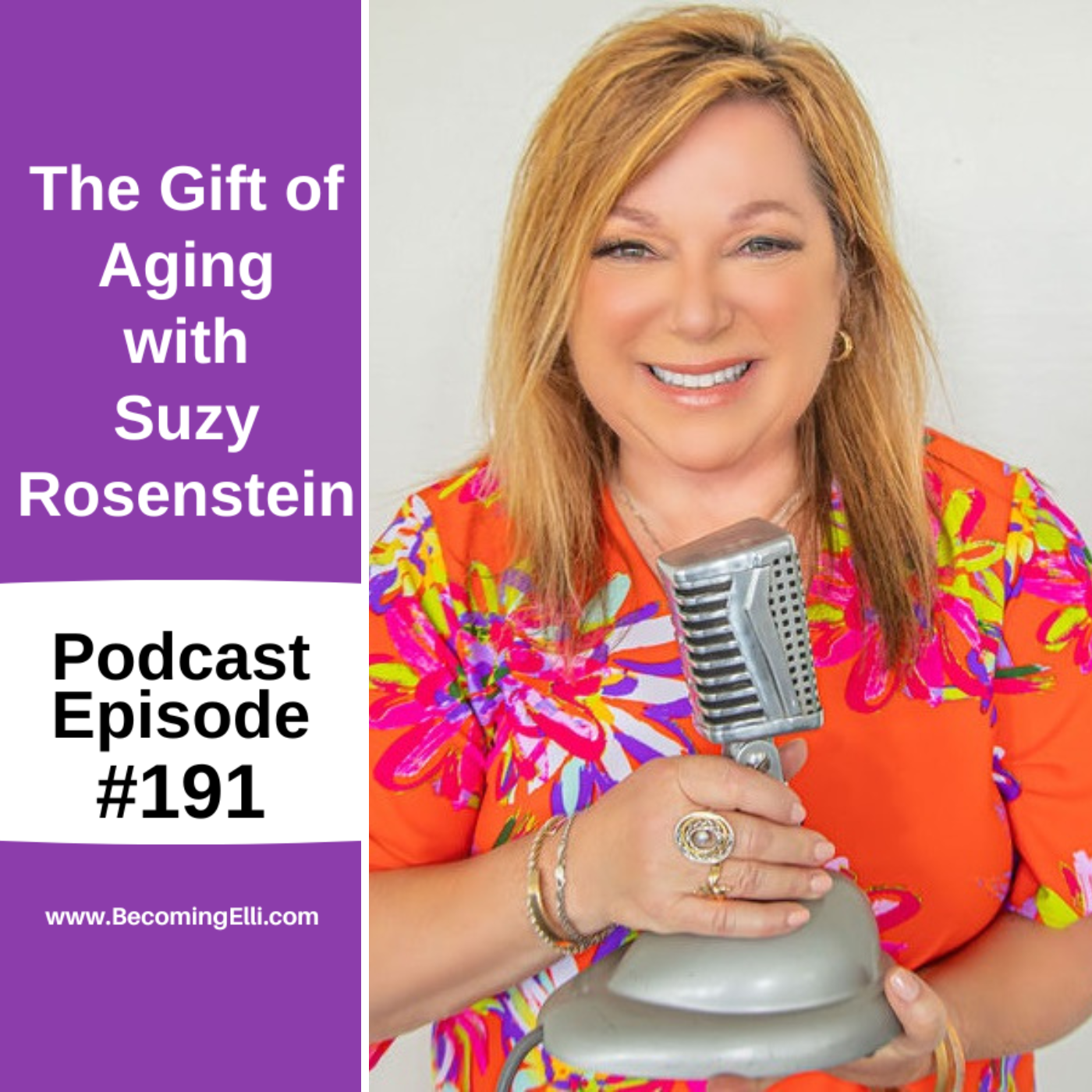 The Gift of Aging with Suzy Rosenstein