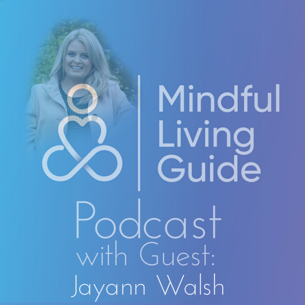 19 - Jayann Walsh - Challenging our Thoughts