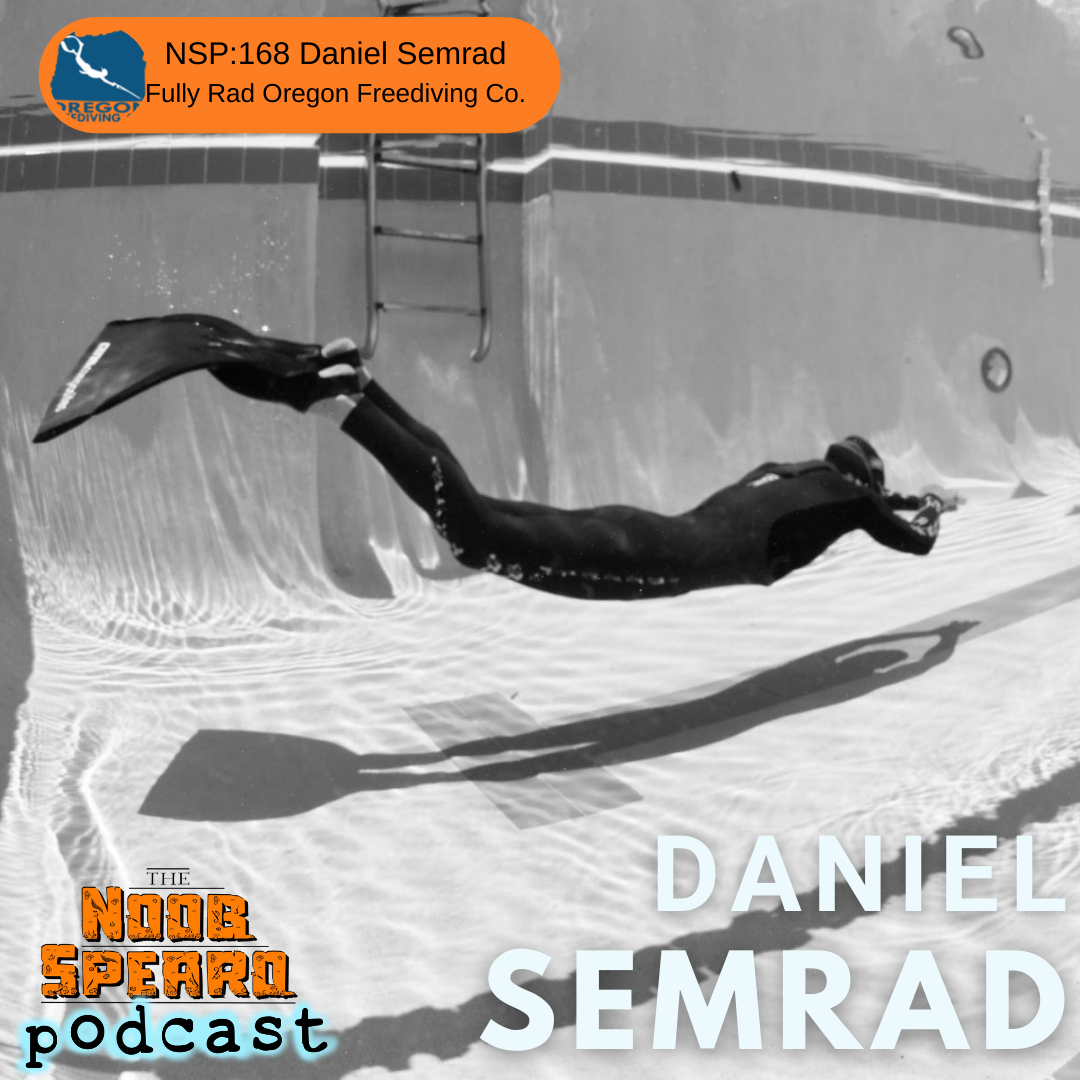 NSP:168 Fully Rad Oregon Freediving Company | Daniel Semrad