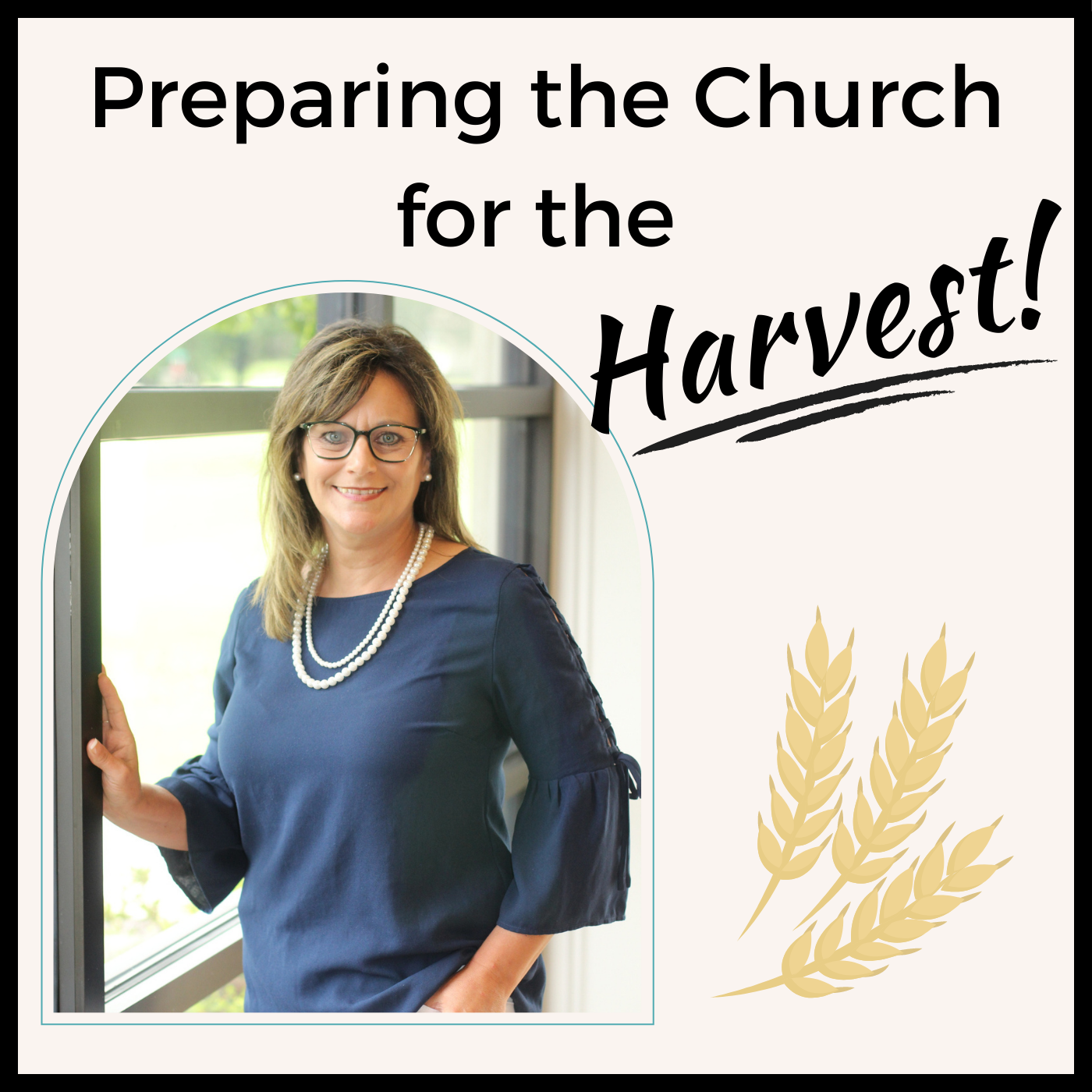 Preparing the Church for the Harvest