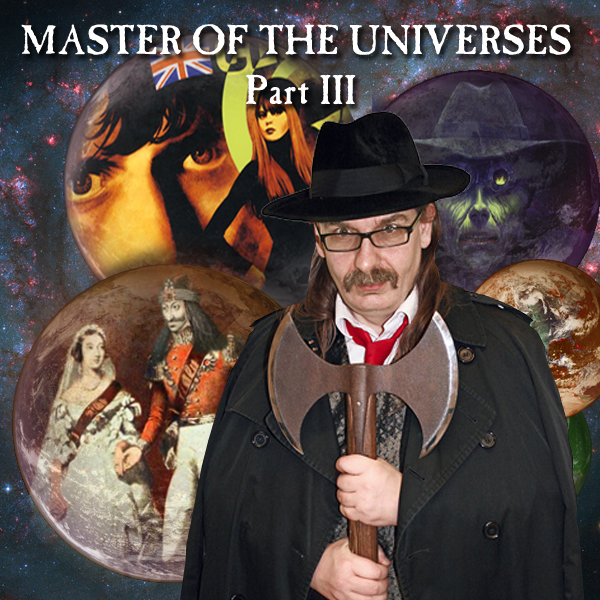 HYPNOBOBS 114 – Master of the Universes Part III
