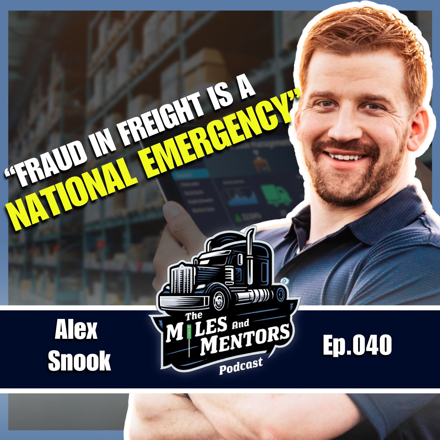 The Miles and Mentors Trucking Podcast