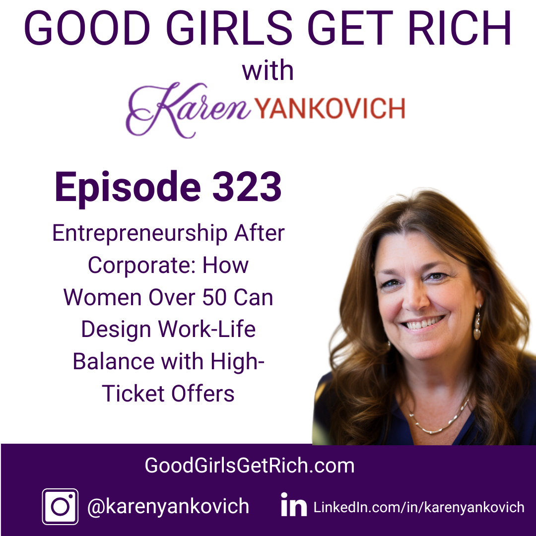 Entrepreneurship After Corporate: How Women Over 50 Can Design Work-Life Balance with High-Ticket Offers