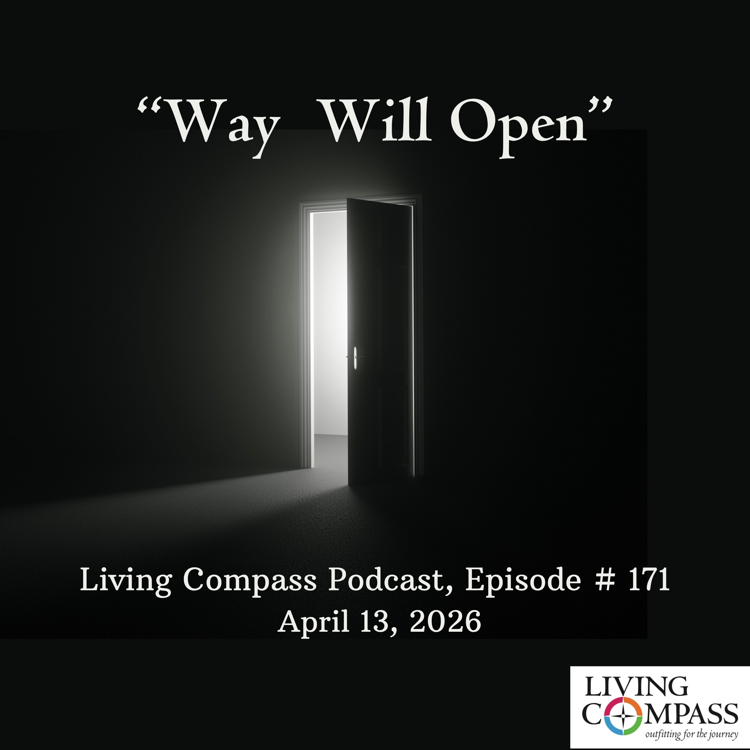 Play "Way Will Open," Episode #171, April 13, 2026