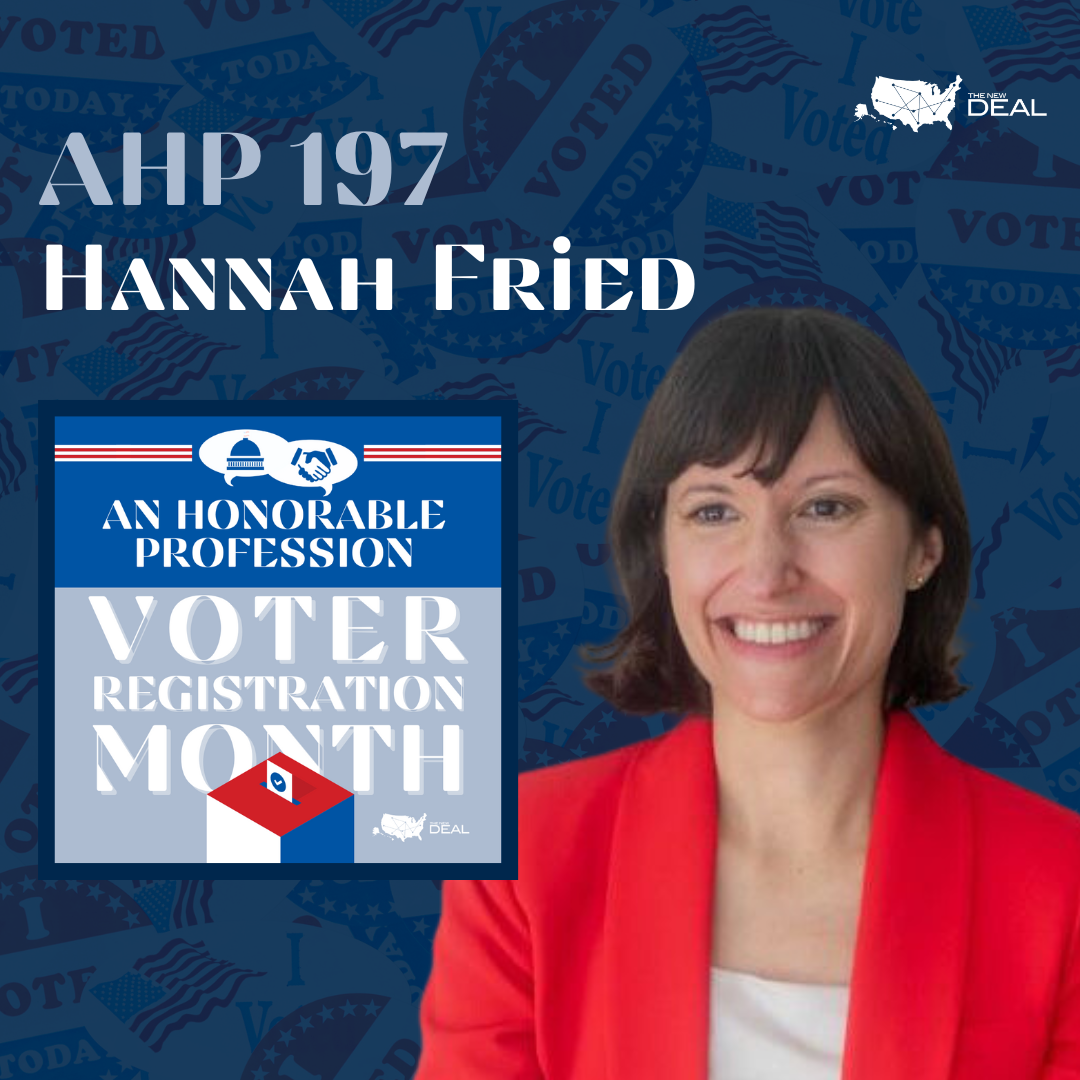 Voter Registration Series: Hannah Fried on Expanding Access & Saving Democracy