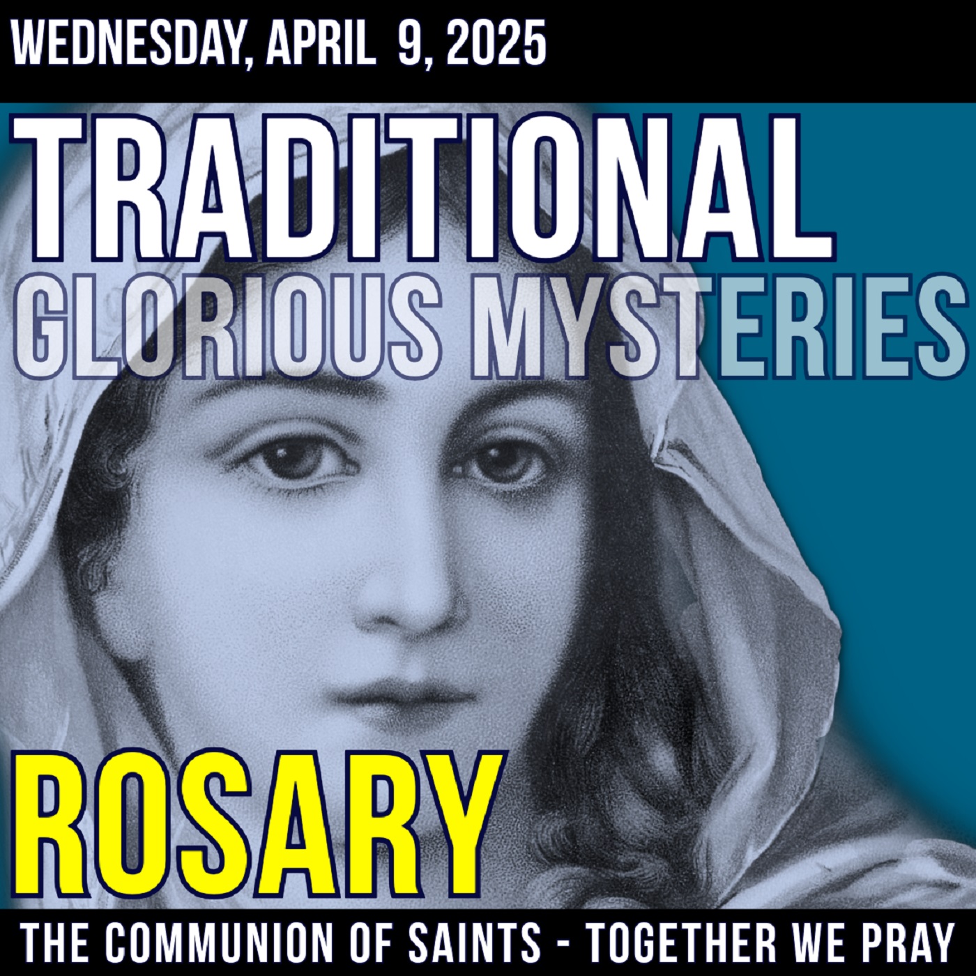 TRADITIONAL ROSARY - WEDNESDAY - SLOW AND HOLY