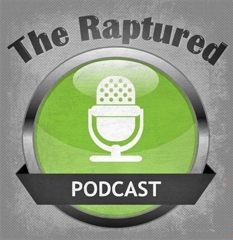 TheRaptured\'s podcast
