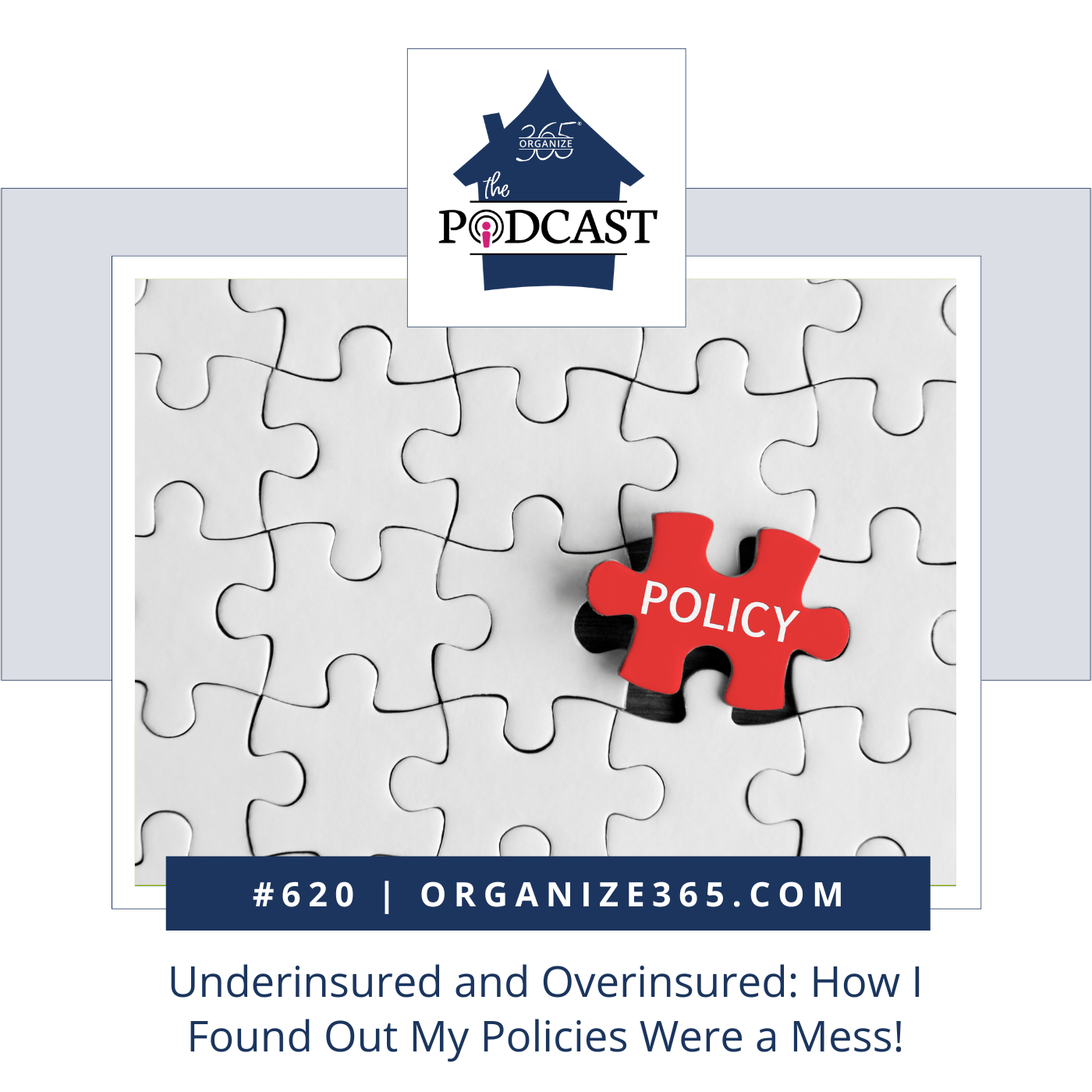 620 - Underinsured and Overinsured: How I Found Out My Policies Were a Mess!