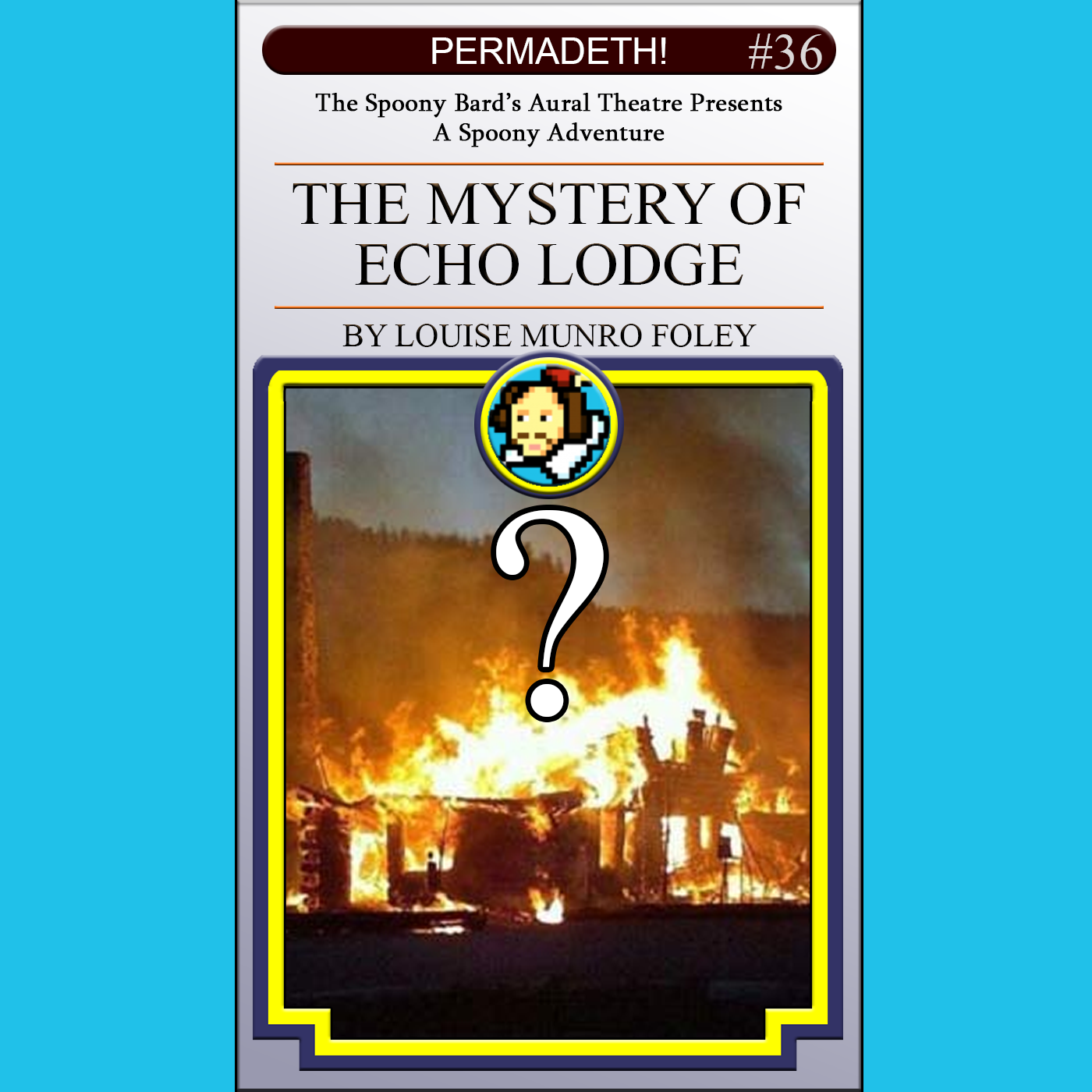 PERMADETH! 036: The Mystery of Echo Lodge