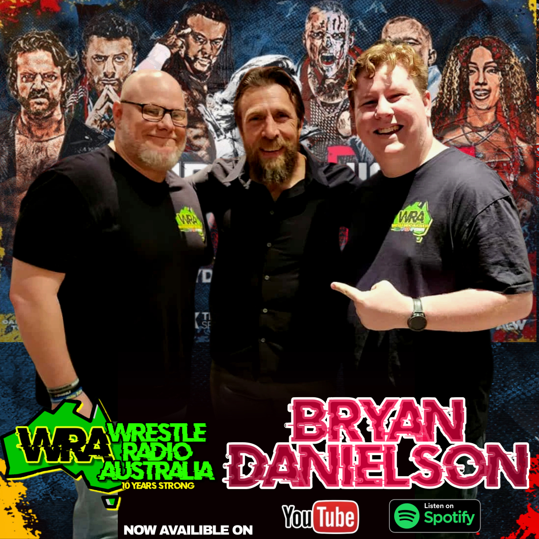 WRA - Bryan Danielson “Hangman & Swerve Are Doing Stuff I’d Never Do” AEW Aussie Tour & Neck Injury update
