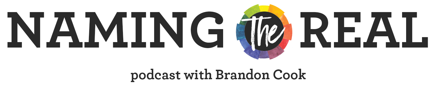 Coming Soon: The Naming the Real Podcast