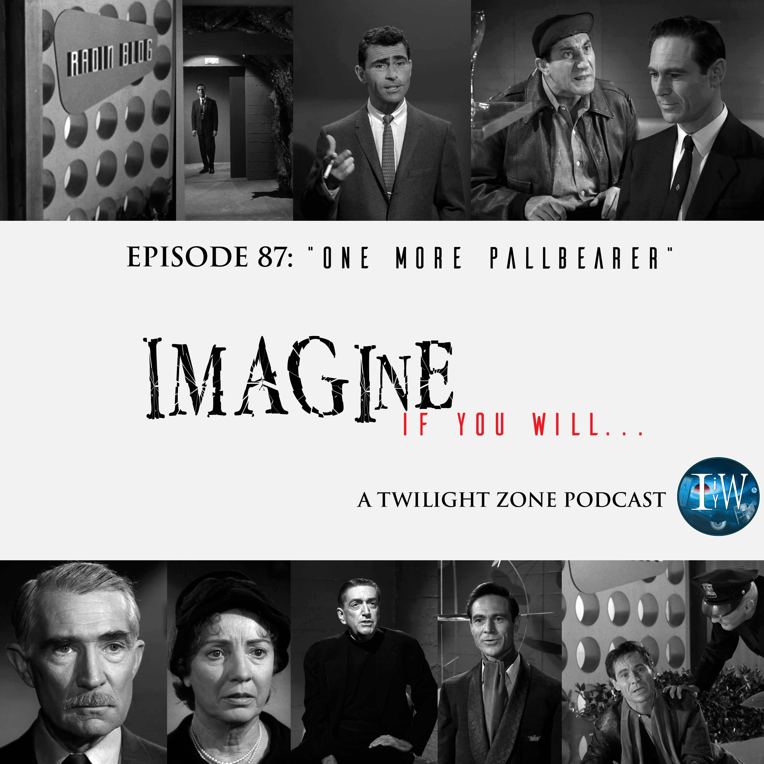 Episode 87: One More Pallbearer