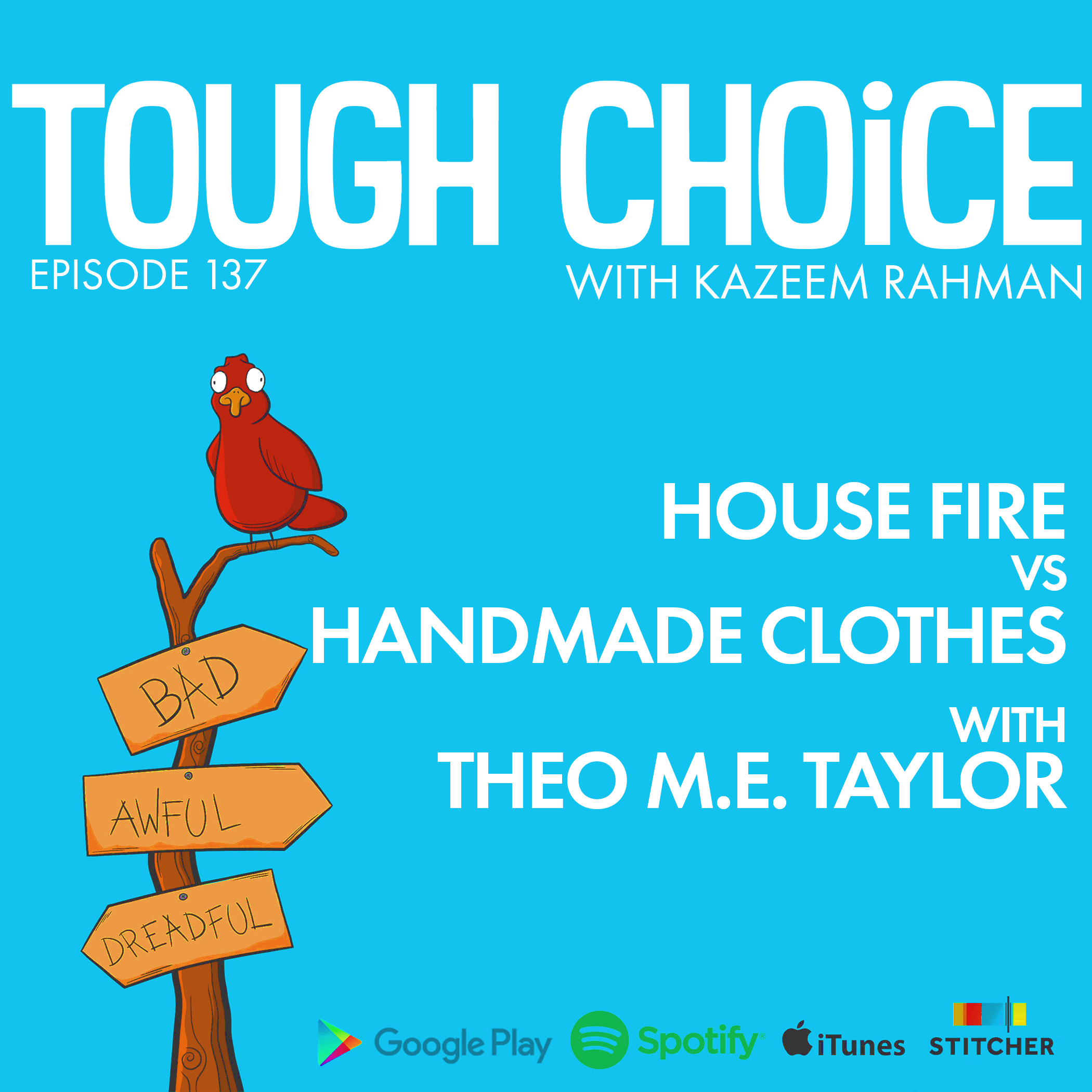House Fire vs Handmade Clothes - Theo M.E. Taylor