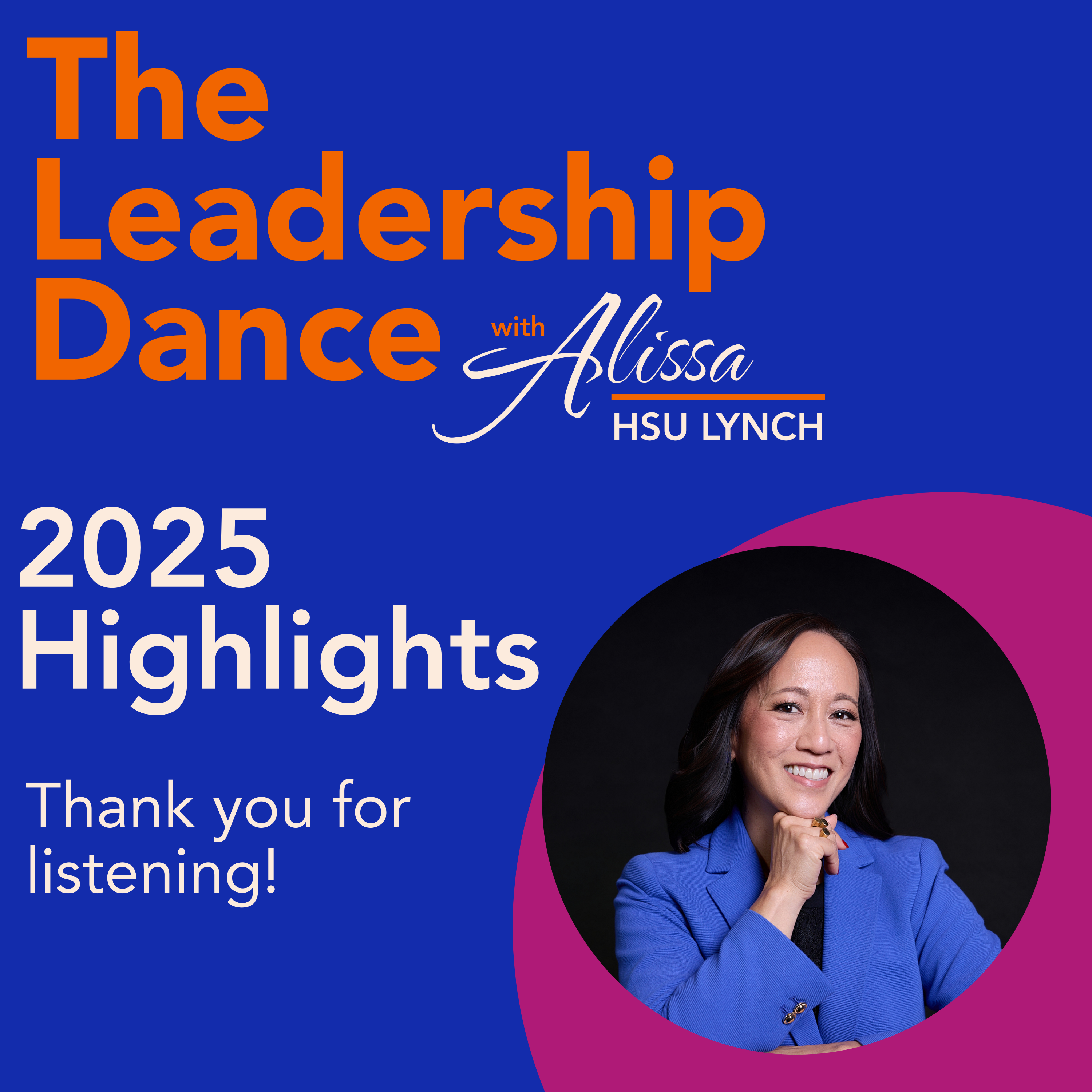 2025 Highlights, with Alissa Hsu Lynch