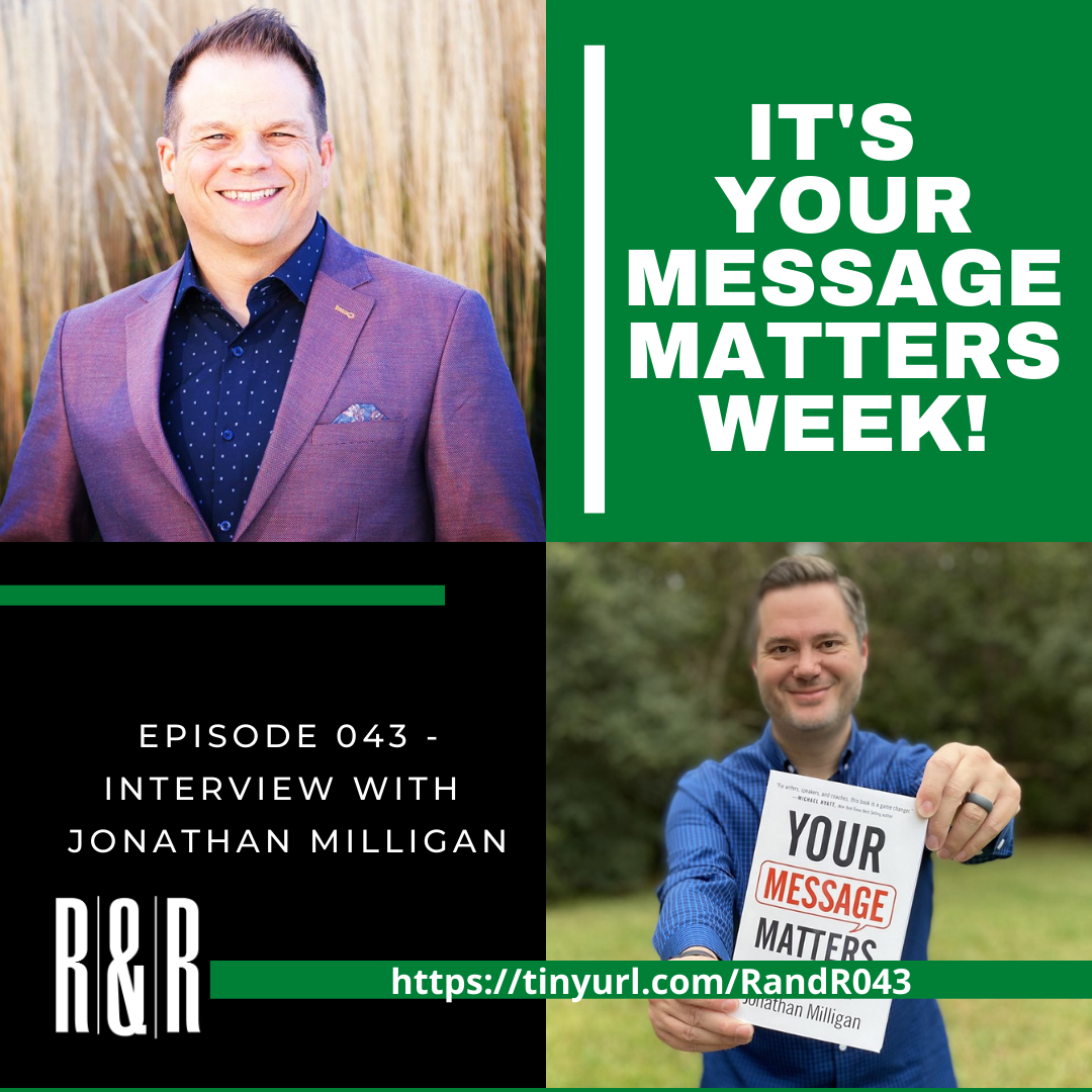Episode 43 Your Message Matters with Jonathan Milligan