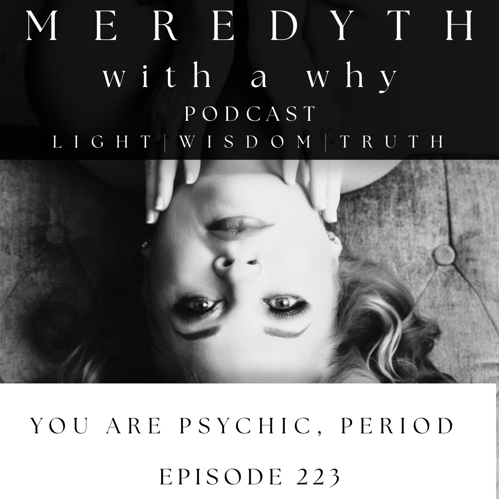 223: You Are Psychic, Period