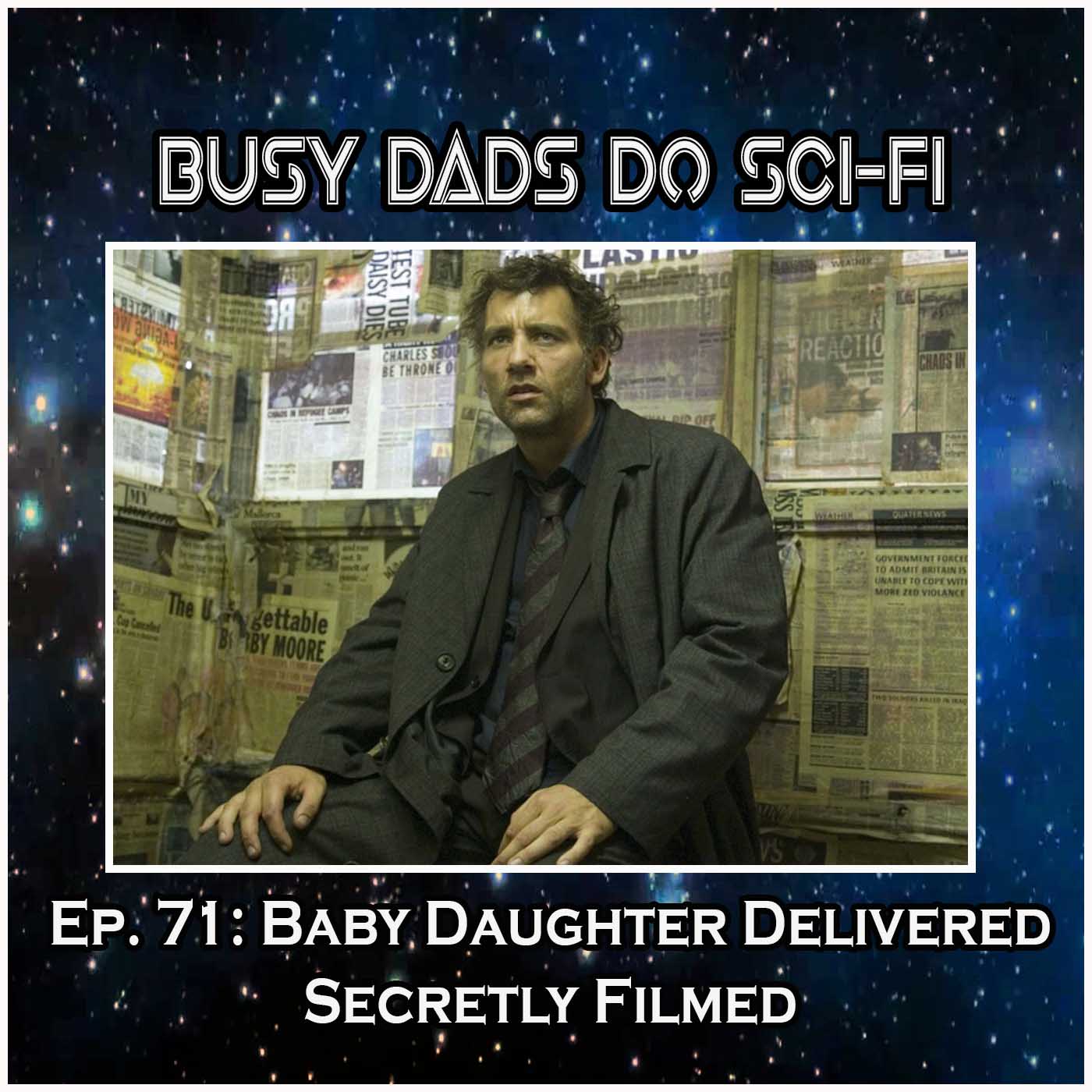 Ep. 71:  Baby Daughter Delivered Secretly Filmed