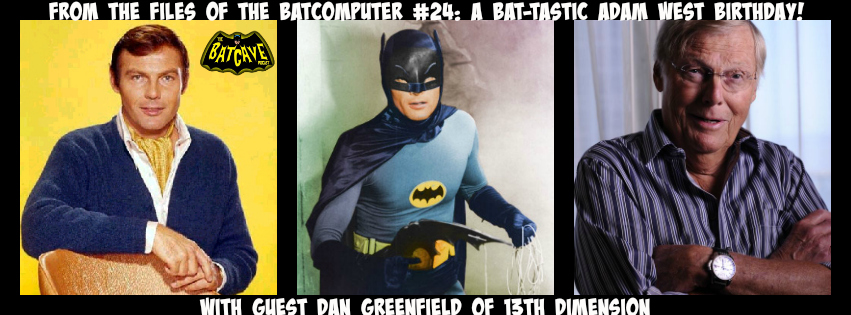 From the Files of the Batcomputer #24: A Bat-Tastic Adam West Birthday! episode artwork