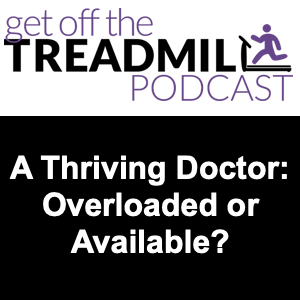 Get Off the Dental Treadmill Podcast: Great Dentistry by Dentists Who Lead