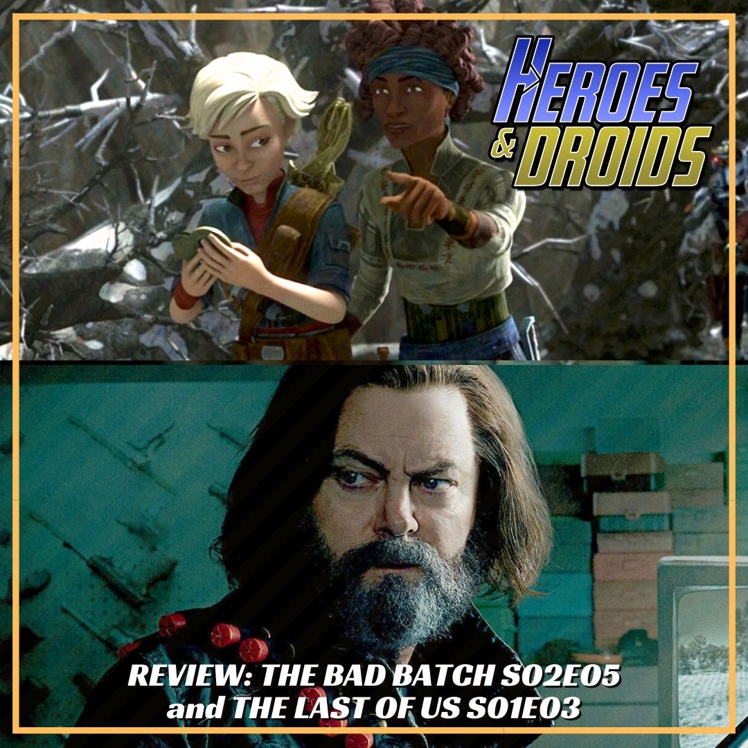 Review THE LAST OF US S01E03 and STAR WARS THE BAD BATCH S02E05