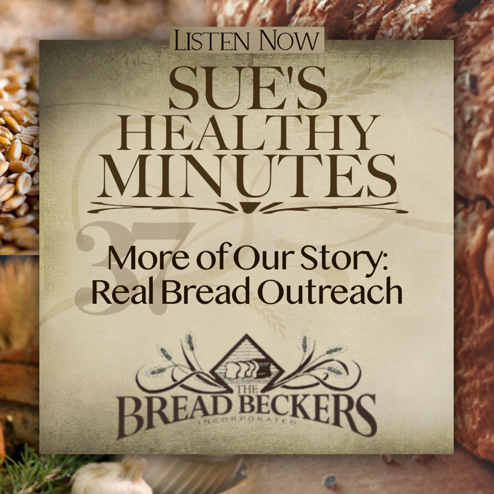 37: More of Our Story: Real Bread Outreach