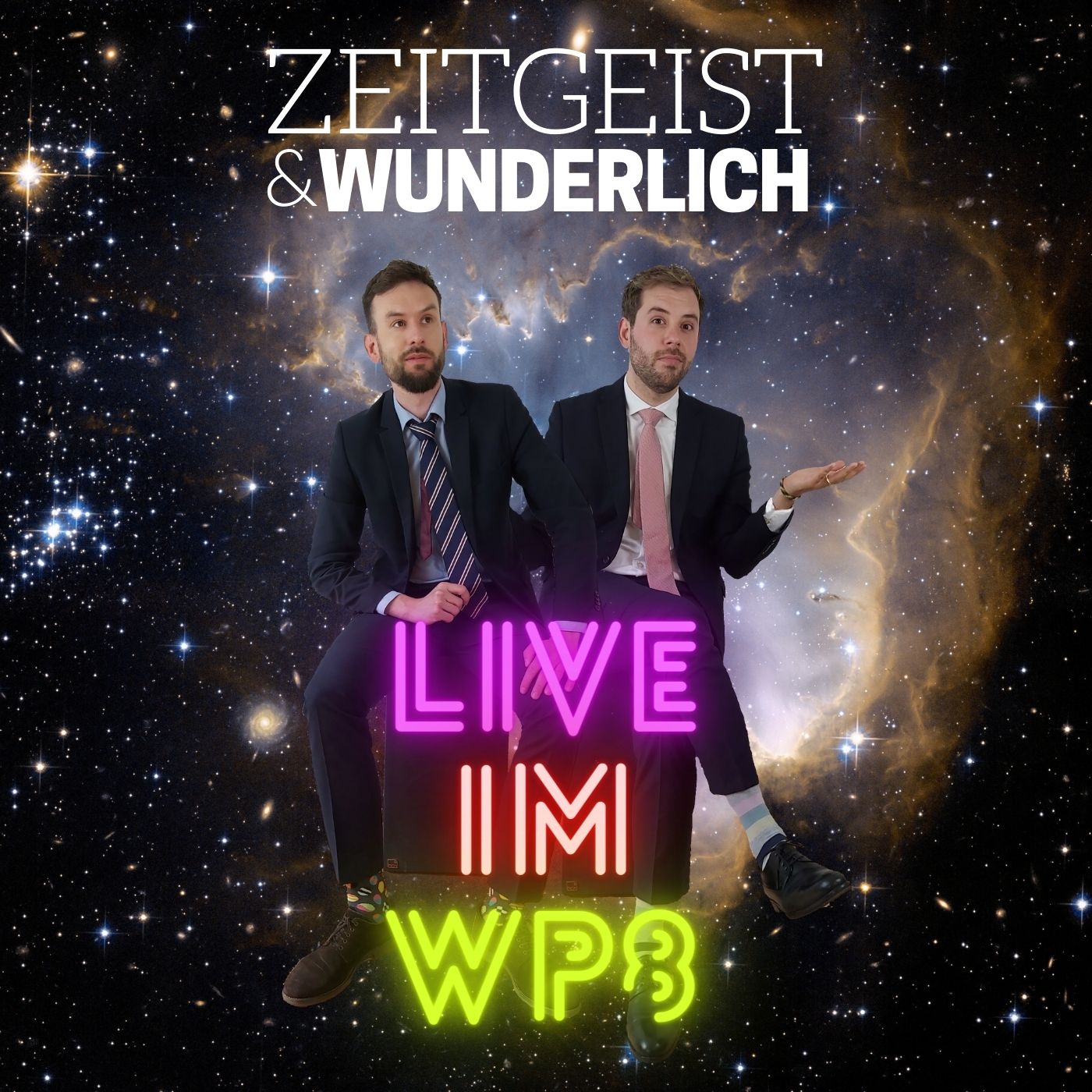 Zeitgeist & Wunderlich Podcast - Late Night Podcast