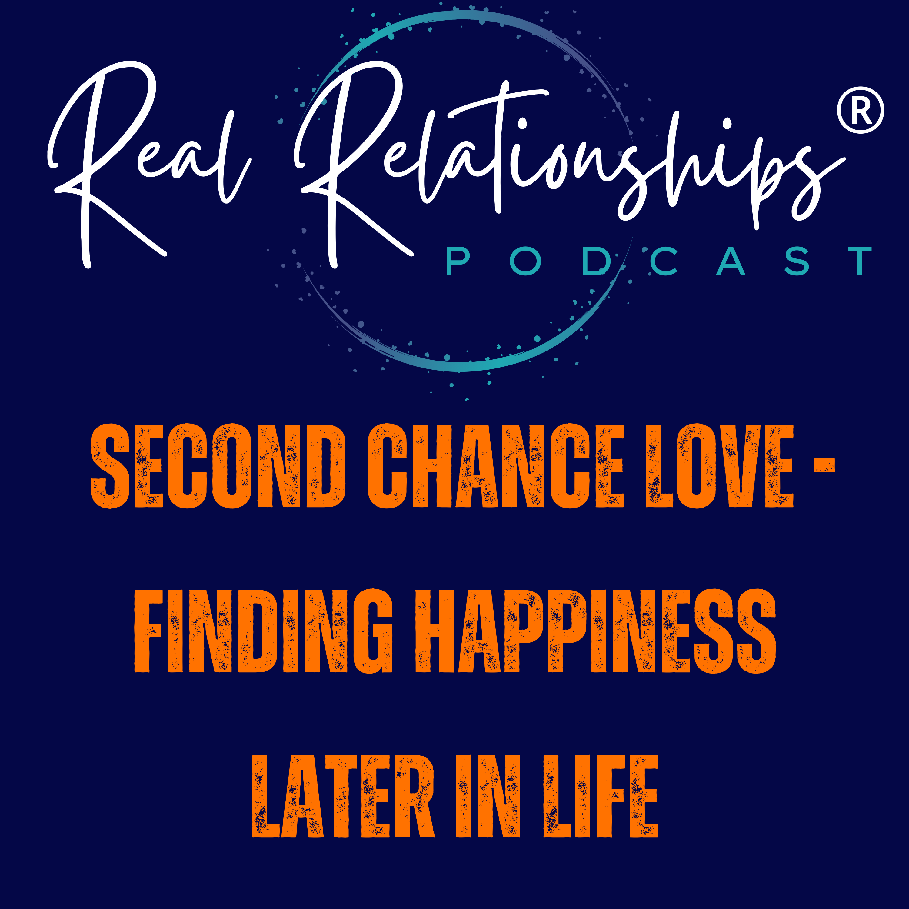 Second Chance Love - Finding Happiness Later In Life