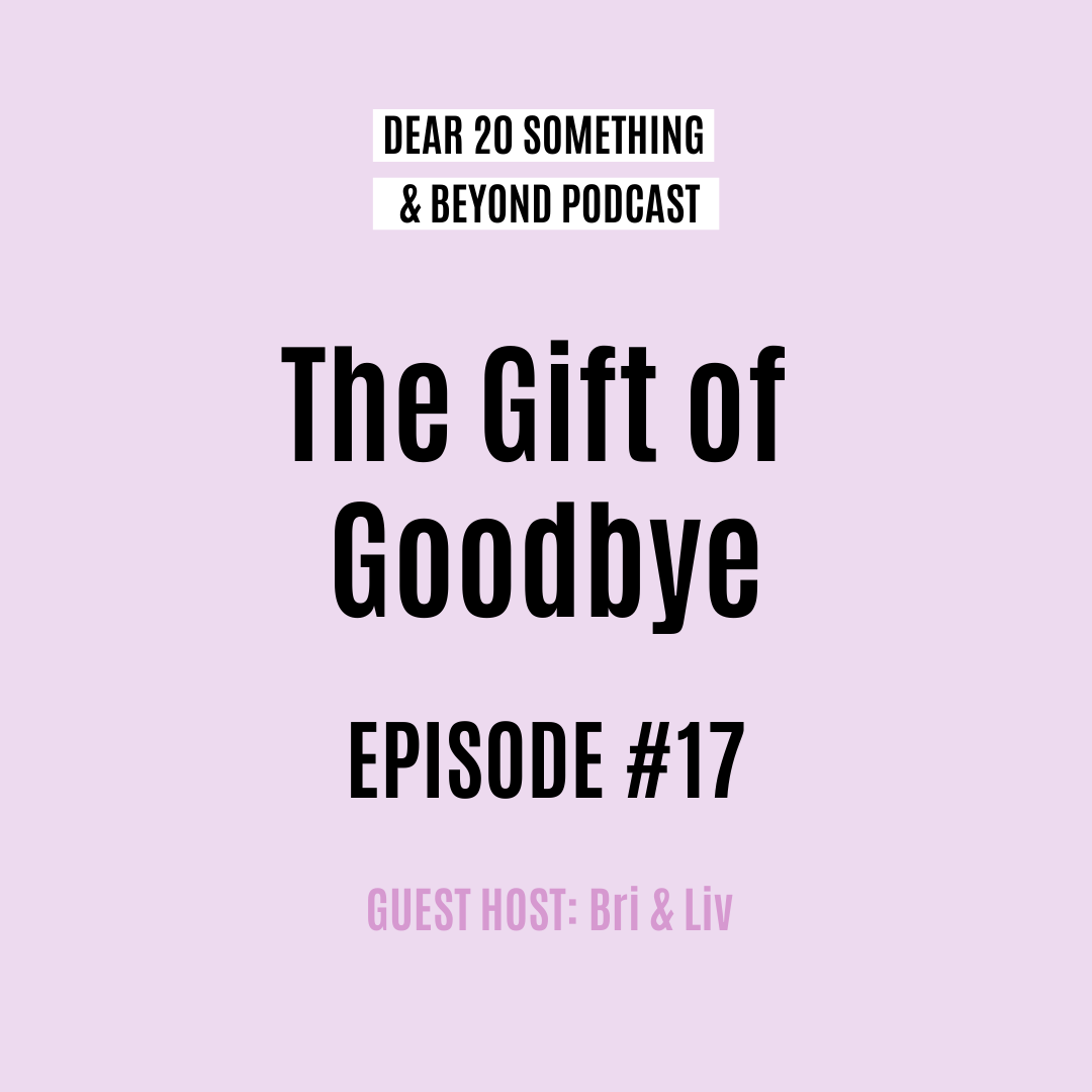 Dear 20 Something & Beyond Podcast