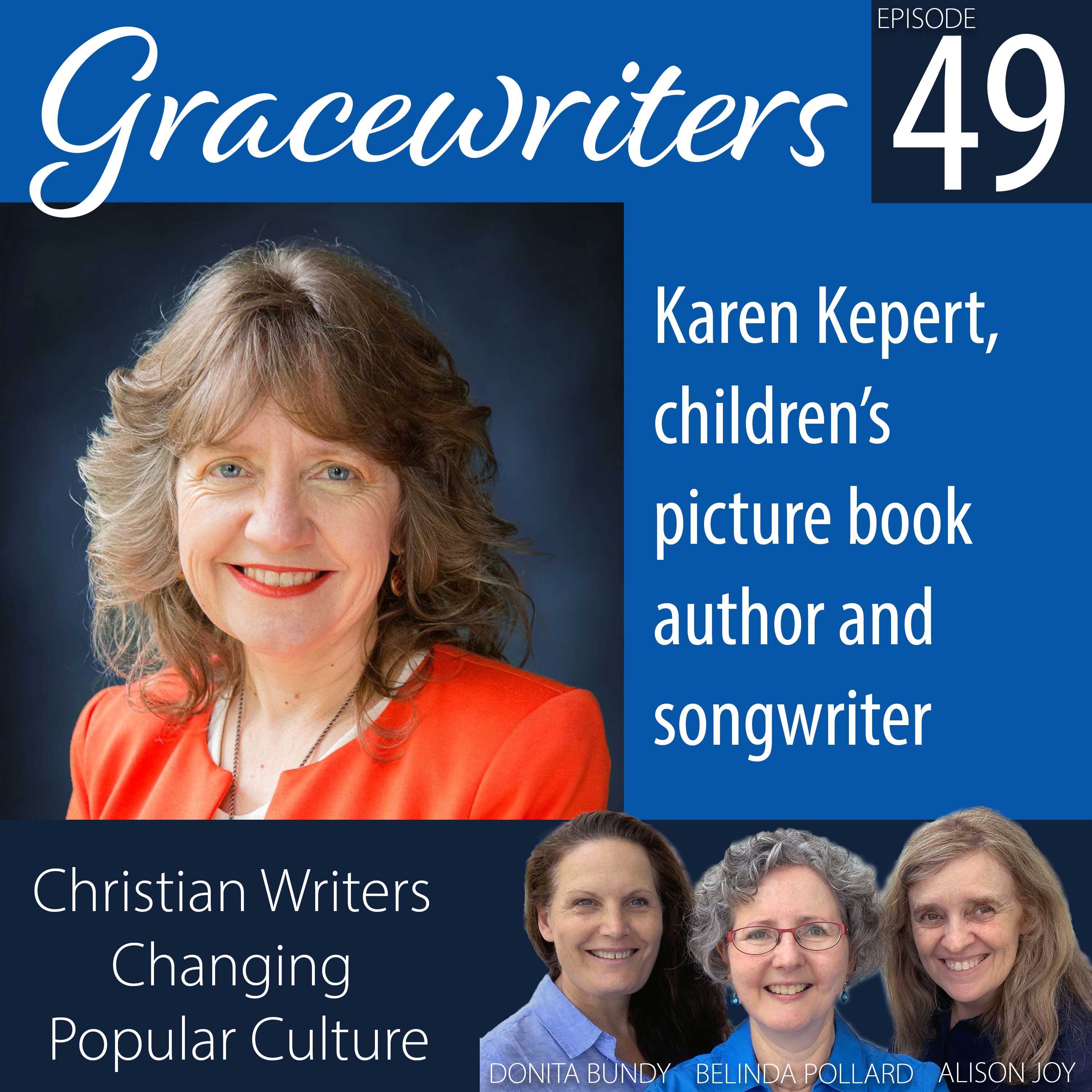 Gracewriters Podcast #49: Karen Kepert, Children’s Picture Book Author and Songwriter