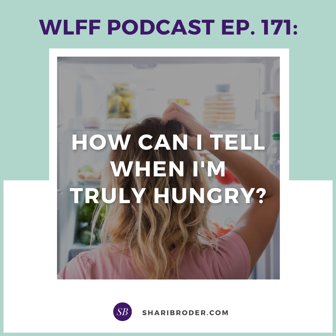 EP. #171: How Can I Tell When I'm Truly Hungry?