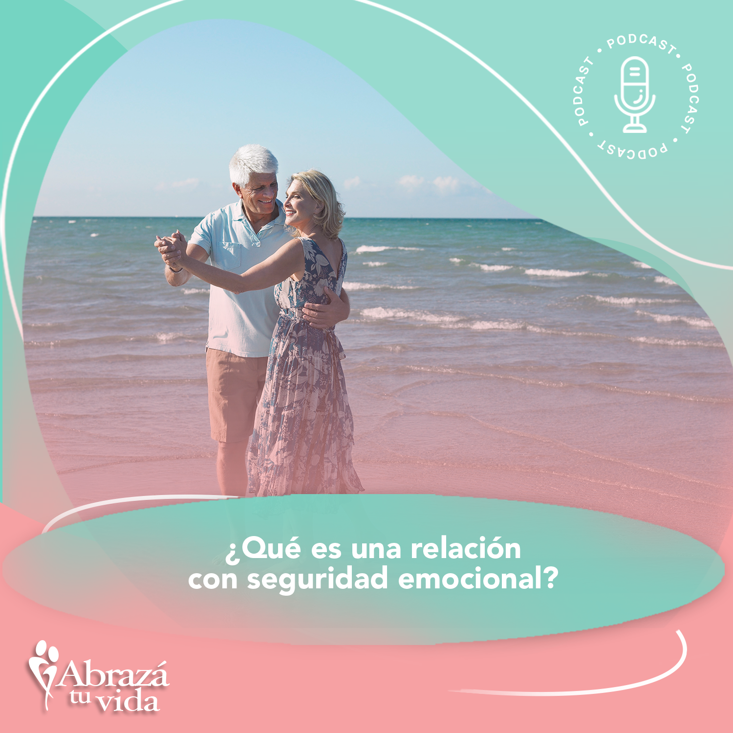 Abrazá tu Vida | Amor, relaciones y desarrollo personal