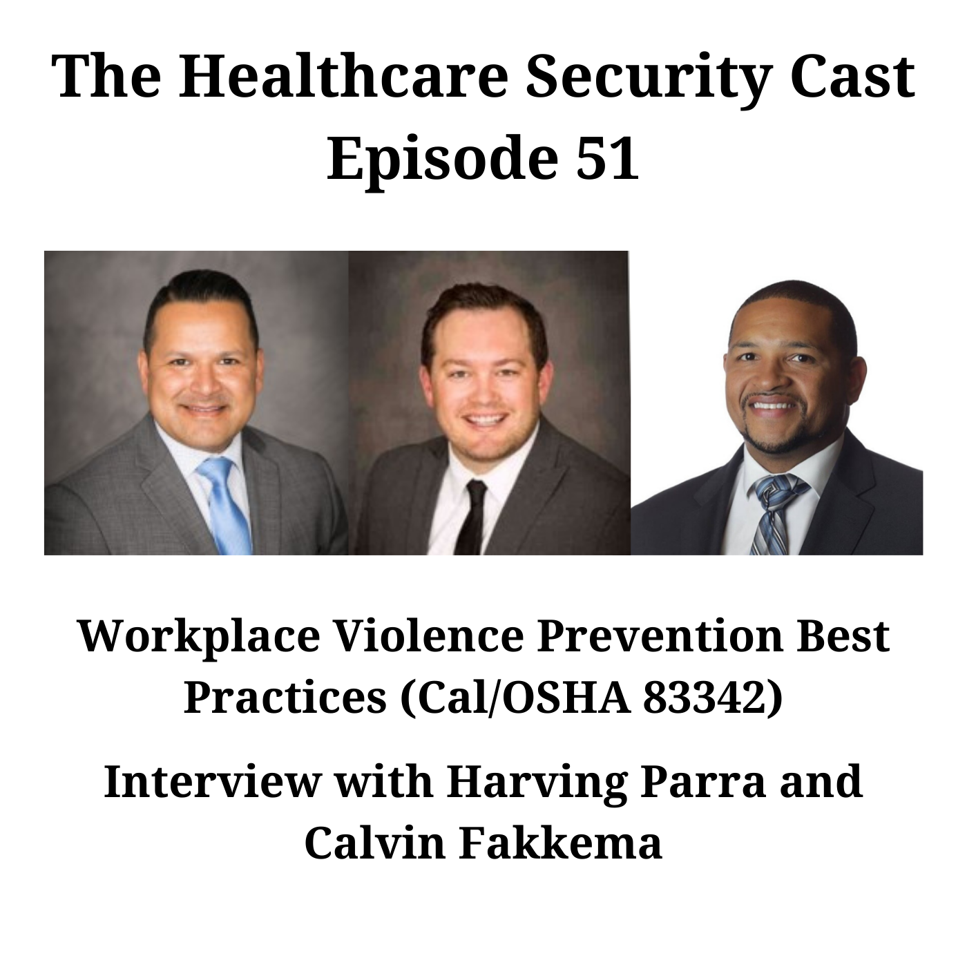 The Healthcare Security Cast